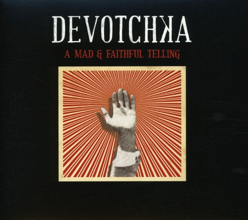 Devotchka - Mad & Faithful Telling - Music CD