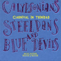 Calypsonians Steel Pans & Blue Devils /various - Calypsonians Steel Pans & Blue Devils /various - Music CD