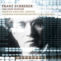 Schreker / Henschel / Lucerne So / Axelrod - Franz Schreker & His Students - Music CD