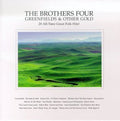 Brothers Four - Greenfields & Other Gold - Music CD