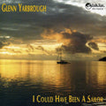 Yarbrough,glenn - I Could Have Been A Sailor - Music CD