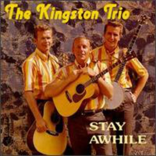 Kingston Trio - Stay Awhile - Music CD