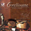 Corelli / Rebel / Schwarz - Corellisante: Sonatas For Two Violin & Continuo - Music CD
