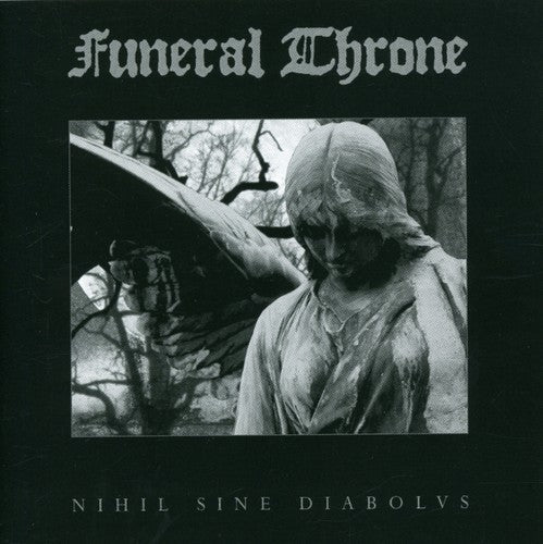 Funeral Throne - Nihil Sine Diabolvs - Music CD