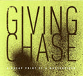 Giving Chase - Cheap Print Of A Masterpiece - Music CD