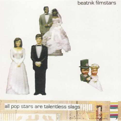 Beatnik Filmstars - All Popstars Are Talentless Slags - Music CD