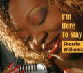 Williams,sharrie - I'm Here To Stay - Music CD