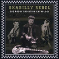 Roddy Radiation - Skabilly Rebel: The Roddy Radiation Anthology - Music CD