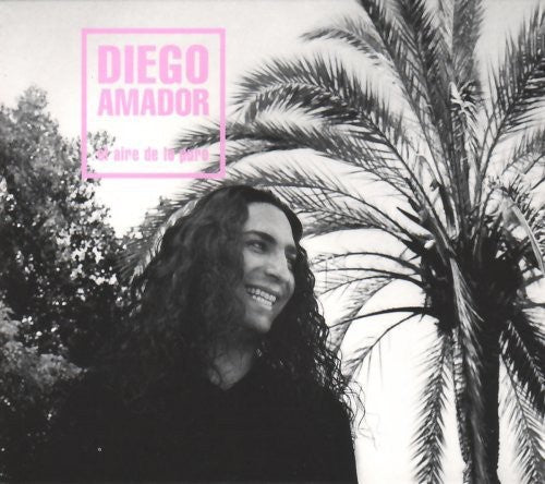 Amador,diego - El Aire De Lo Puro - Music CD