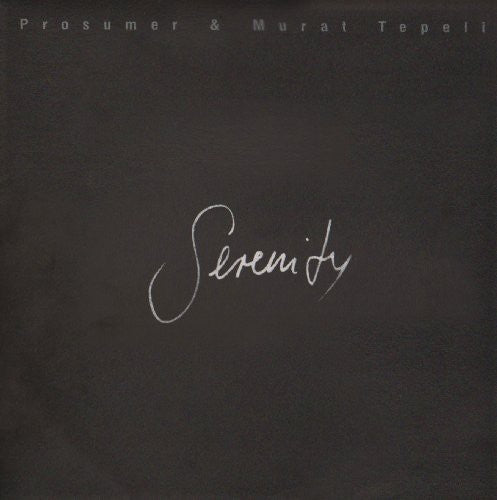 Prosumer & Tepeli,murat - Serenity - Vinyl Record
