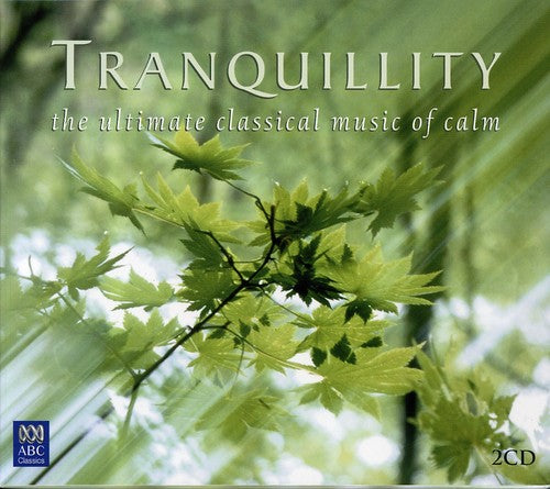 Stanhope / Tasmanian Symp Orch - Tranquility: Ultimate Classical Music Of Calm - Music CD