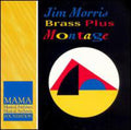 Morris,jim Brass Plus - Montage - Music CD