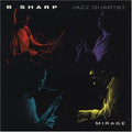 B Sharp Jazz Quartet - B Sharp Jazz Quartet - Music CD