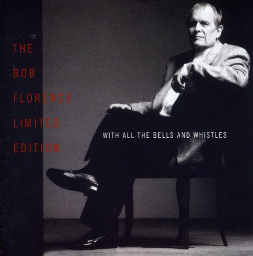 Florence,bob - With All The Bells & Whistles - Music CD