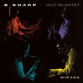 B Sharp Jazz Quartet - Mirage - Music CD