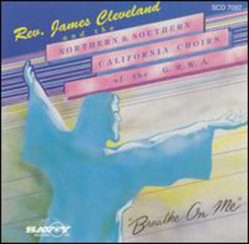 Cleveland,rev James / No & So California Choirs - Breathe On Me - Music CD