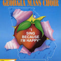 Georgia Mass Choir - I Sing Because I'm Happy - Music CD