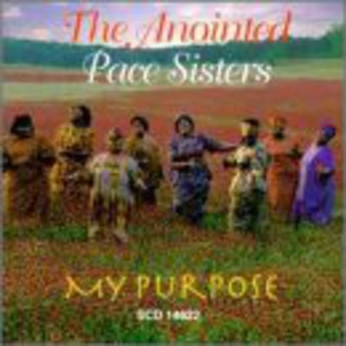 Anointed Pace Sisters - My Purpose - Music CD
