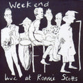 Weekend - Live At Ronnie Scotts - Music CD