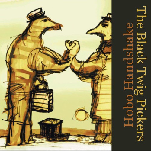 Black Twig Pickers - Hobo Handshake - Music CD