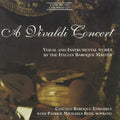 Vivaldi / Chicago Baroque Ensemble / Bedi - Vivaldi Concert: Vocal & Instrumental Works - Music CD