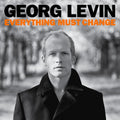 Levin,georg - Everything Must Change - Vinyl Record