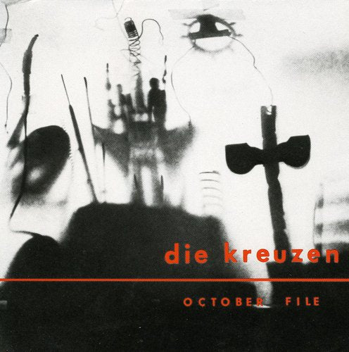 Die Kreuzen - Die Kreuzen / October File - Music CD
