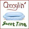 Chooglin - Sweet Time - Vinyl Record