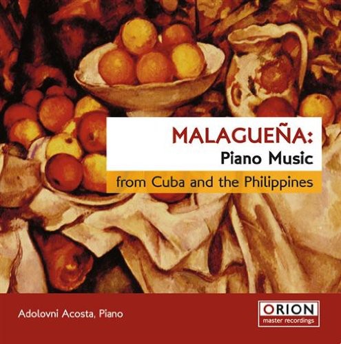 Acosta,adolovni - Malaguena: Piano Music From Cuba & Philippines - Music CD