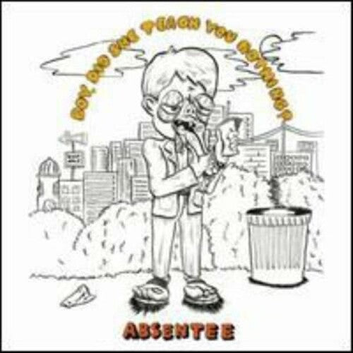 Absentee - Boy, Did She Teach You Nothing - Vinyl Record
