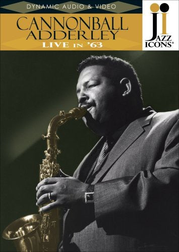 Adderley,cannonball - Jazz Icons: Cannonball Adderley Live In 63 - DVD