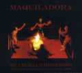 Maquiladora - St Cecilia's: Ritual Of Hearts & White Sands - Music CD