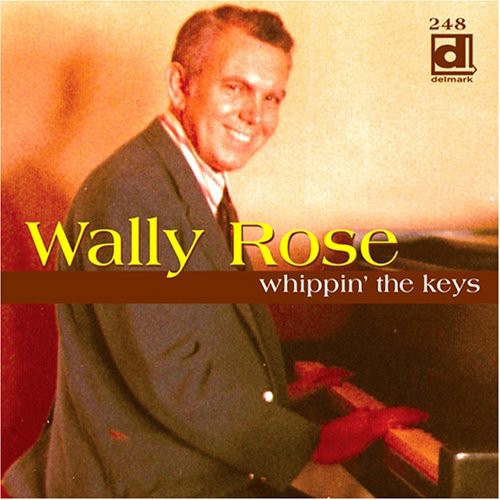 Rose,wally - Whippin The Keys - Music CD