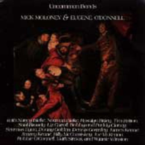 Moloney,mick / O'connell,eugene - Uncommon Bonds - Music CD