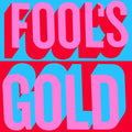 Fool's Gold - Fool's Gold - Music CD