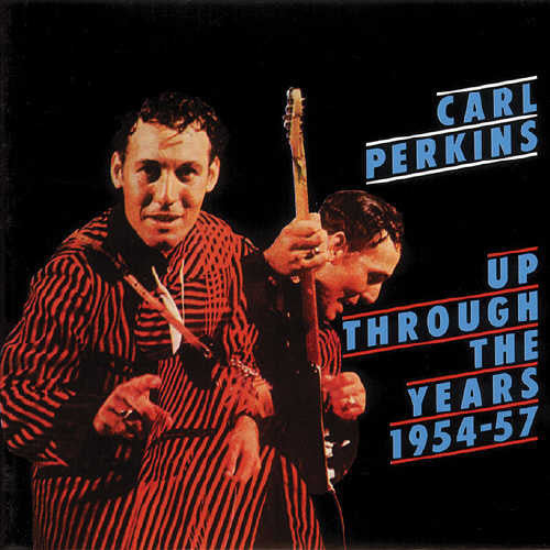 Perkins,carl - Up Through The Years 1954-57 - Music CD