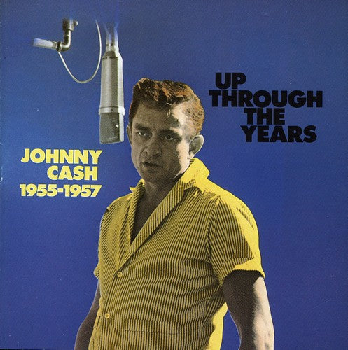 Cash,johnny - Up Through The Years 1955-57 - Music CD