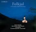 Karlsson / Hardelin - Folkjul: A Swedish Folk Christmas - Music CD