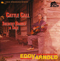 Arnold,eddy - Cattle Call/thereby Hangs A Tale - Music CD