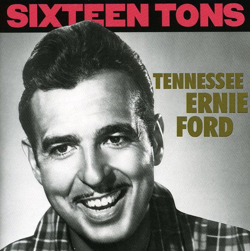 Ford,tennessee Ernie - Sixteen Tons - Music CD