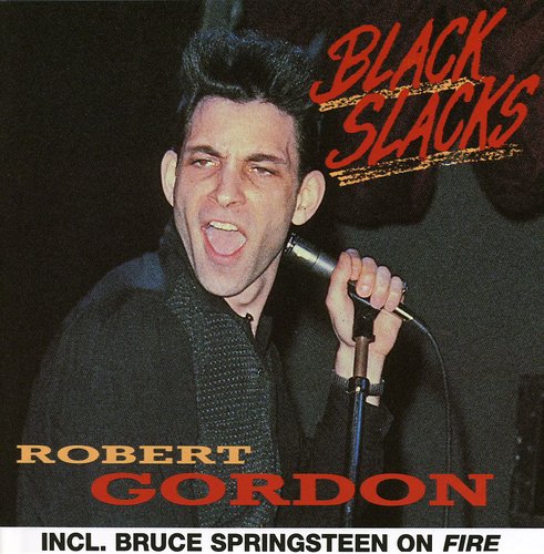 Gordon,robert - Black Slacks - Music CD