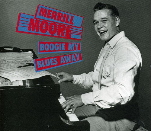 Moore,merrill - Boogie My Blues Away - Music CD