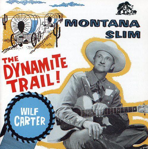 Carter,wilf - Montana Slim-dynamite Trail-d - Music CD