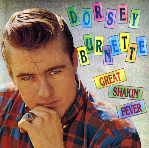 Burnette,dorsey - Great Shakin' Fever - Music CD