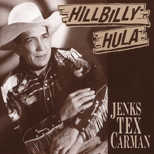 Carman,jenks Tex - Hillbilly Hula - Music CD