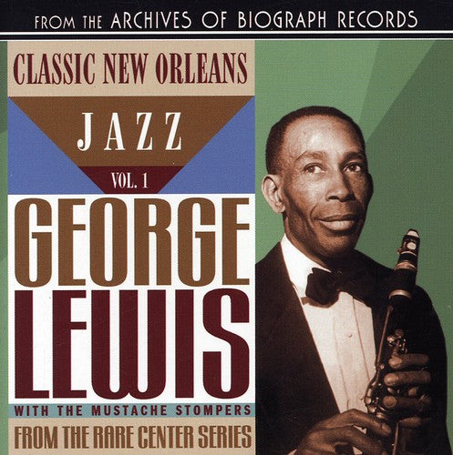 Lewis,george & Mustache Stompers - Classic New Orleans Jazz 1 - Music CD