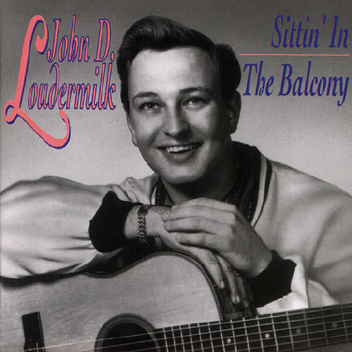 Loudermilk,john D. - Sittin' In The Balcony - Music CD