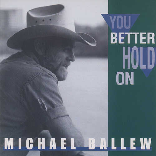 Ballew,michael - You Better Hold On - Music CD