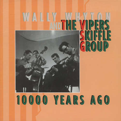 Vipers Skiffle Group - 10000 Years Ago - Music CD