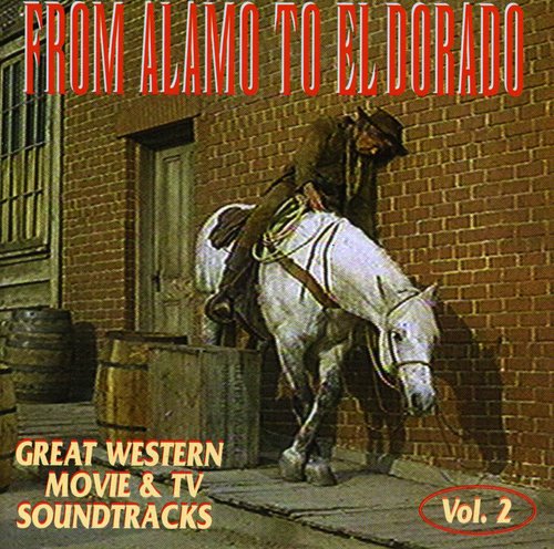From Alamo To El Dorado / O.s.t. - From Alamo To El Dorado / O.s.t. - Music CD